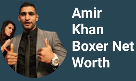 amir khan boxer net worth|Amir Khan net worth: How much has the British boxing legend .
